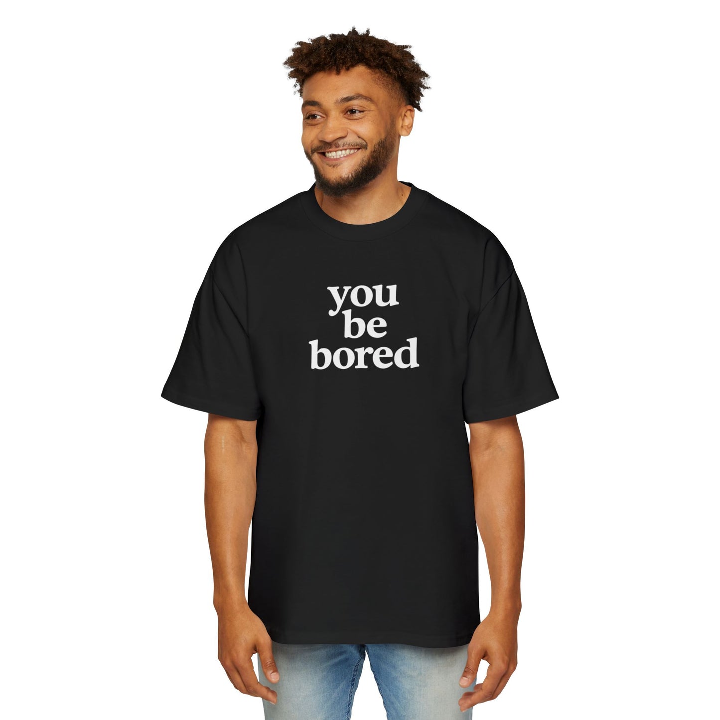 you be bored & horny - Tee