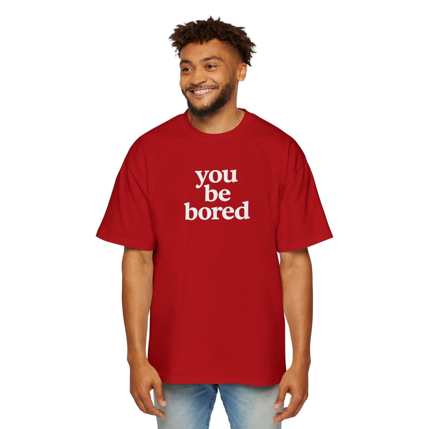 you be bored & horny - Tee