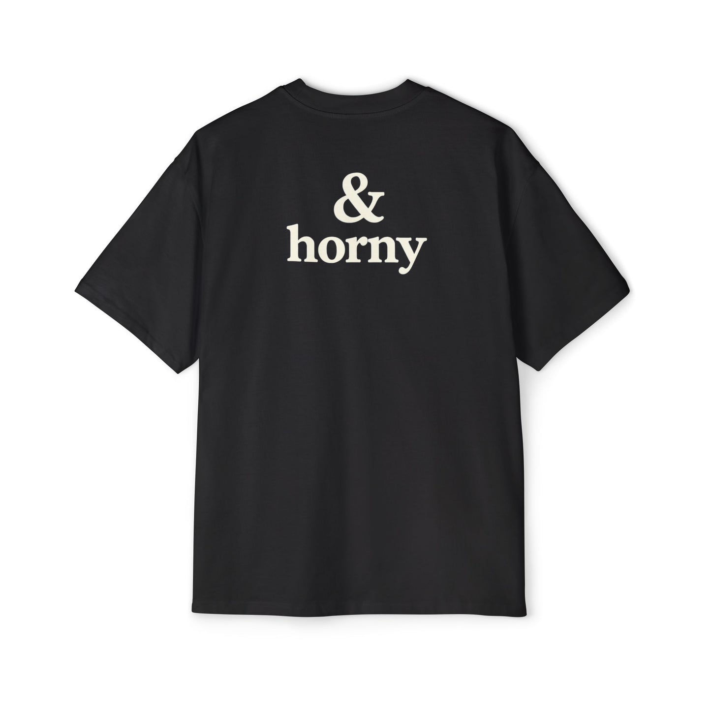 you be bored & horny - Tee